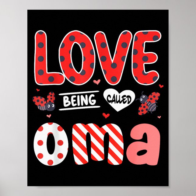 Cute I Love Being Called Oma Ladybug Happy Valenti Poster (Front)