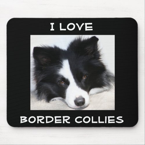 Cute I  Love Border Collies Puppy Dog Mousepad
