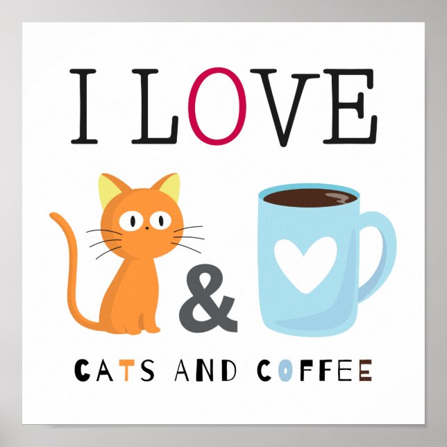  Cute I Love Cats and Coffee White Poster (Front)