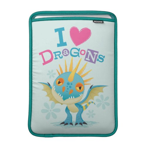 Cute I Love Dragons Stormfly Graphic MacBook Air Sleeve