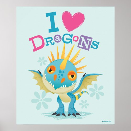 Cute I Love Dragons Stormfly Graphic Poster