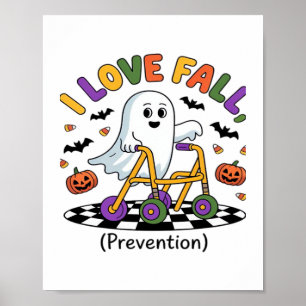 Cute I Love Fall Prevention Physical Therapy Ghost Poster