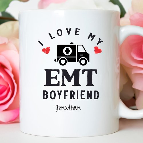 Cute I Love My EMT Boyfriend  Coffee Mug