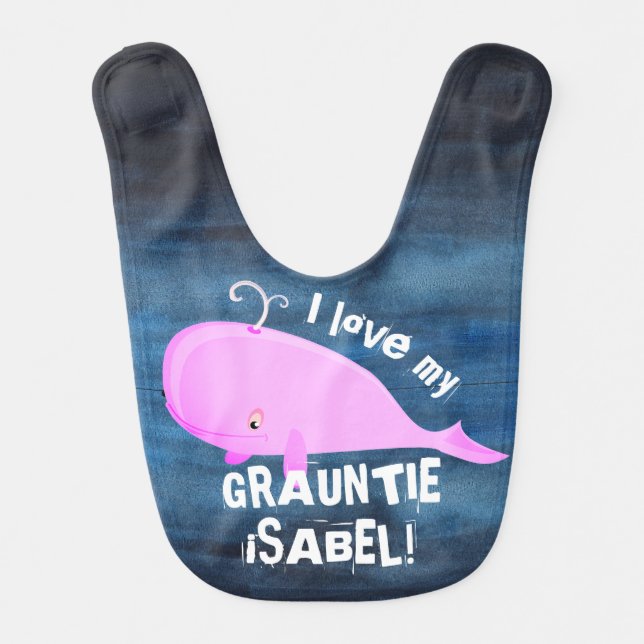 Cute "I Love My GrAuntie (Name)!" Pink Whale Baby Bib (Front)