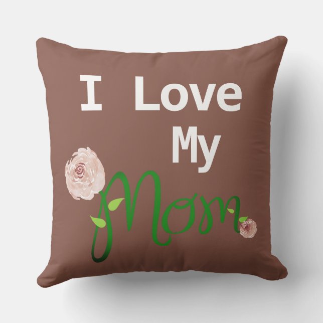 Cute I Love My Mom Pink Roses Outdoor Pillow (Back)