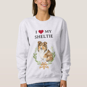 Cute I Love my Sheltie Sweatshirt