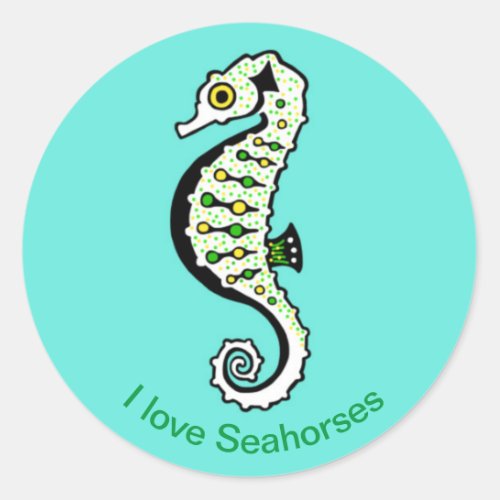 Cute I love SEAHORSES_  Aqua_ Classic Round Sticker