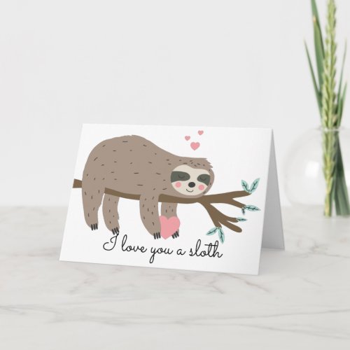 Cute I love you a sloth pun Valentine Holiday Card
