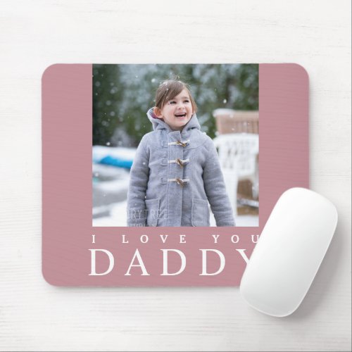 Cute I Love You Daddy Kid Photo Fathers Day Mouse Pad