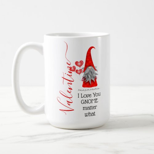 Cute I Love You Gnome Matter What Valentines Day Coffee Mug