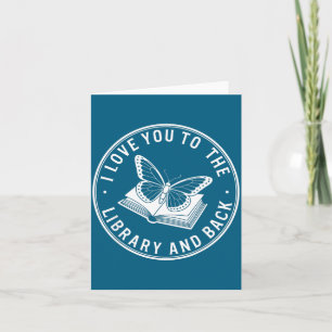 Cute I love you library back funny librarian quote Card