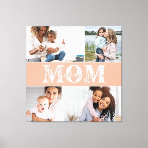 Cute I LOVE YOU MOM Mothers Day Photo Canvas Print