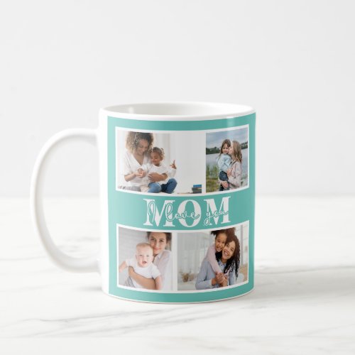 Cute I LOVE YOU MOM Mothers Day Photo Coffee Mug