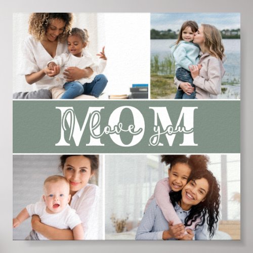 Cute I LOVE YOU MOM Mothers Day Photo Poster