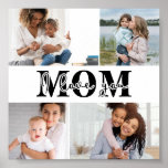 Cute I LOVE YOU MOM Mother's Day Photo Poster<br><div class="desc">Cute I Love You Mom Mother's Day Photo Poster features four of your favorite photos with the text "I love you Mom" in modern black typography. Designed by ©Evco Studio www.zazzle.com/store/evcostudio</div>