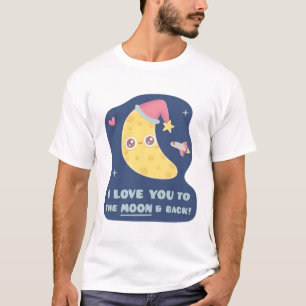 Cute I Love You To the Moon & Back T-Shirt