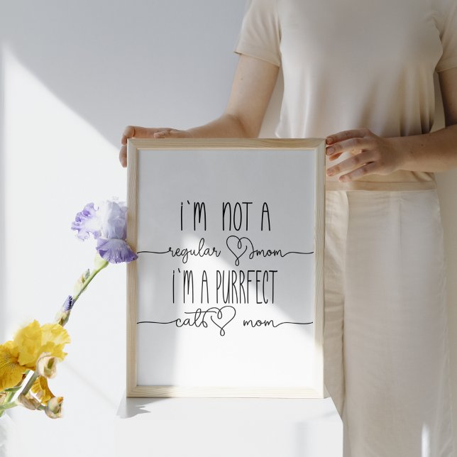 Cute I`m Purrfect Cat Mom Cute Cat Lover Wall Art (Simple sayings for cat mom)