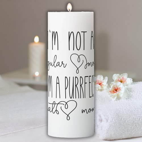 Cute Im purrfect cat mom typography Pillar Candle