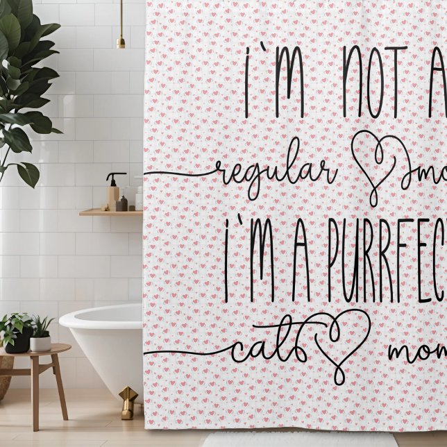 Cute I`m purrfect cat mom typography Shower Curtain (Creator Uploaded)