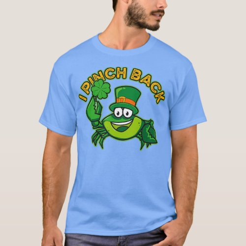 Cute I PINCH BACK Funny Green Crab wearing St Patr T_Shirt