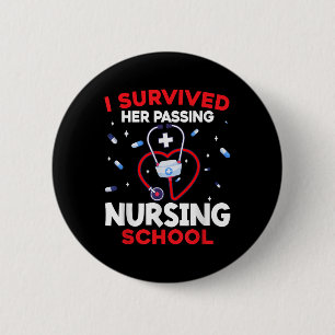 Cute I Survived Her Ping Nursing School Graduation Button
