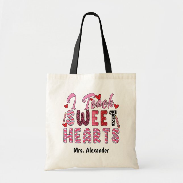 Cute I Teach Sweet Hearts Valentine's Day Custom Tote Bag (Front)