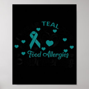 Cute I Teal For Food Allergies Awareness Gift T-Sh Poster