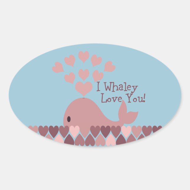 Cute I whaley Love You! design Oval Sticker (Front)
