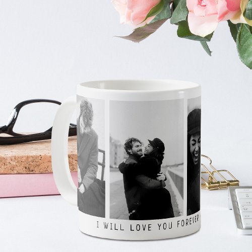 Cute I Will Love You Forever Photo Collage Coffee Mug