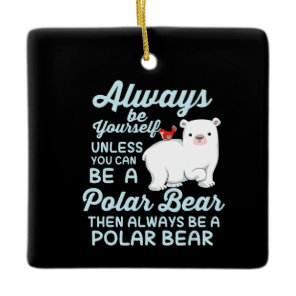 Cute Ice Bear A Polar Bear Lover Ceramic Ornament