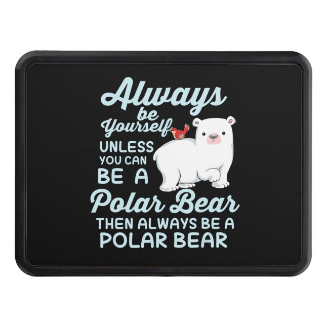 Cute Ice Bear A Polar Bear Lover Hitch Cover (Front)