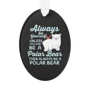 Cute Ice Bear A Polar Bear Lover Ornament