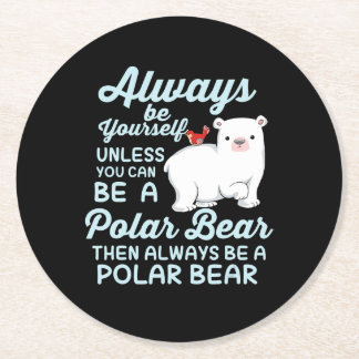 Cute Ice Bear A Polar Bear Lover Round Paper Coaster