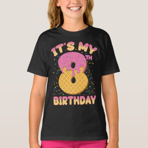 Cute Ice Cream Its my 8th Birthday 8 years Girl T_Shirt