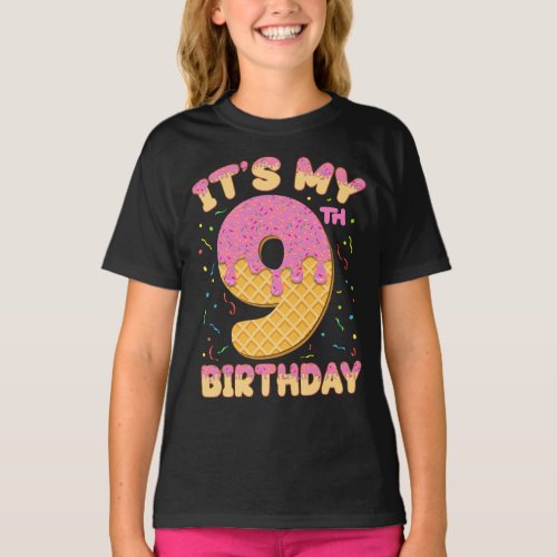 Cute Ice Cream Its my 9th Birthday 9 years Girl T_Shirt