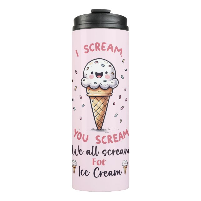 Cute Ice Cream Pun  Thermal Tumbler (Front)