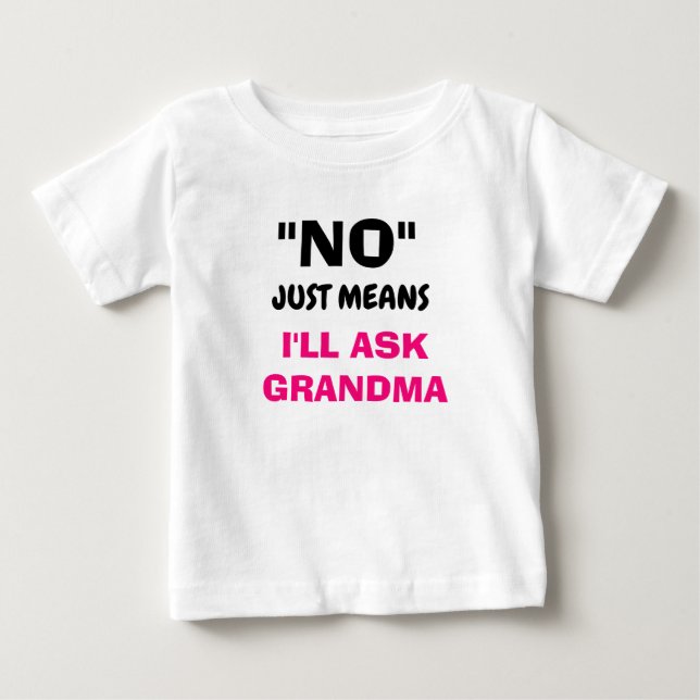 Cute "I'L ASK GRANDMA" T-shirt for toddlers (Front)