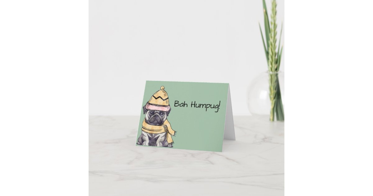Cute Illustrated Christmas Pug Bah Humpug Blank Holiday Card | Zazzle