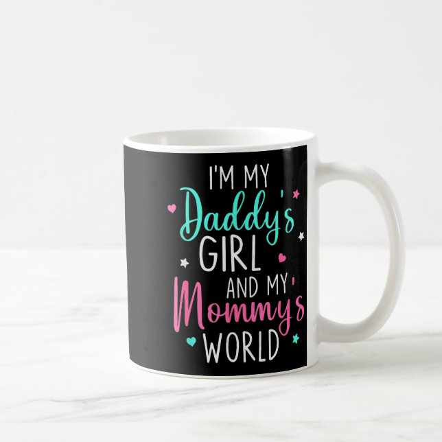 Cute I'm My Daddy's Girl And My Mommy's World Baby Coffee Mug (Right)