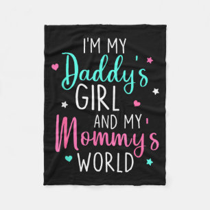 Cute I'm My Daddy's Girl And My Mommy's World Baby Fleece Blanket