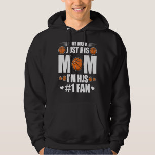 Cute I'm Not Just His Mom Basketball Moms Basketba Hoodie
