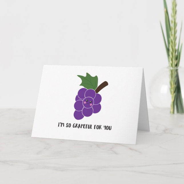 Cute 'I'm so grapeful for you' greeting card (Front)
