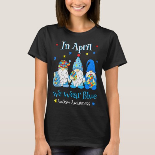 Cute In April We Wear Blue Autism Awareness Easter T_Shirt