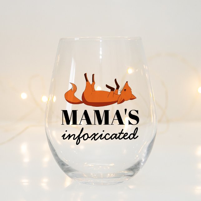 Cute Infoxicate Fox Mom Gift Who Loves Drinking Stemless Wine Glass (Creator Uploaded)