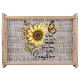 Cute Inspirational Be The Sunshine Serving Tray