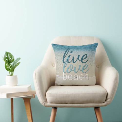 Cute Inspirational Live Love Beach Quote Throw Pillow
