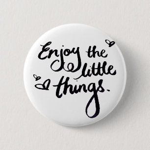 Cute Inspirational Positivity Quote Pinback Button