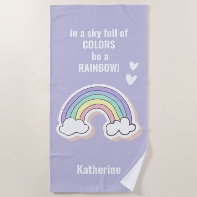 Cute Inspirational Rainbow Quote - Kids  Beach Tow