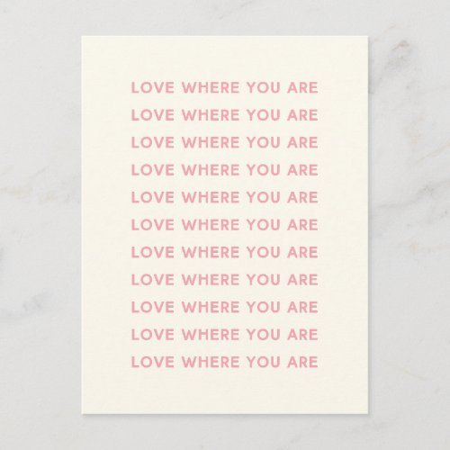 Cute Inspirational Uplifting Words Typography Pink Postcard