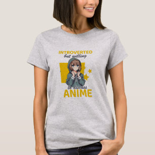Cute Introverted but Willing to Discuss T-Shirt